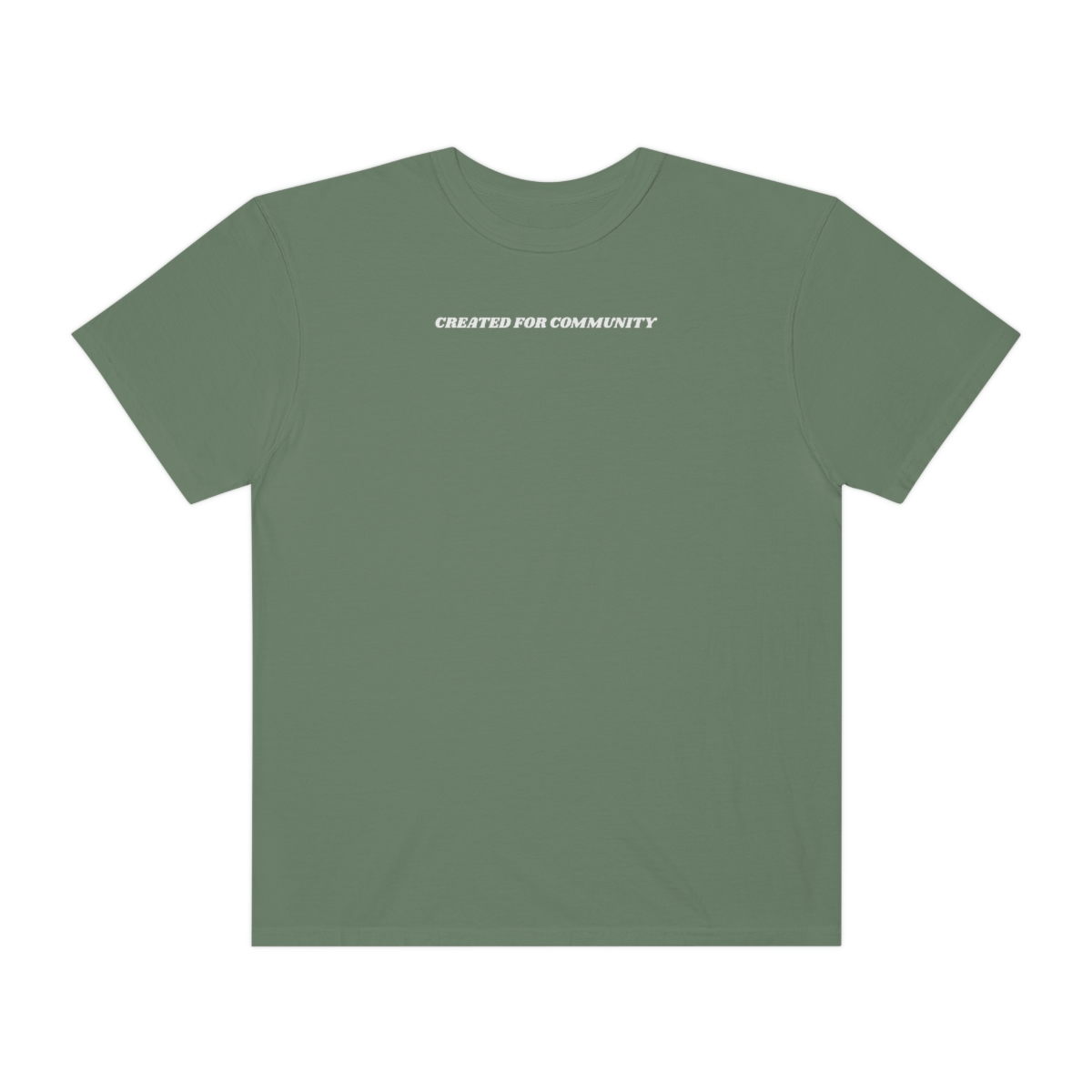 Created For Community (Comfort Colors Unisex Tee)